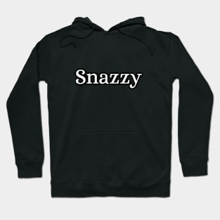 Snazzy Hoodie